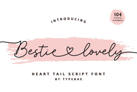 A New Favorite: The Bestie Lovely Typeface for Editorial Design